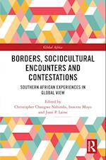 Borders, Sociocultural Encounters and Contestations