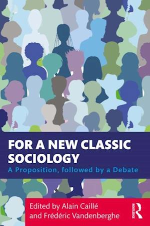 For a New Classic Sociology