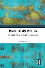 Involuntary Motion