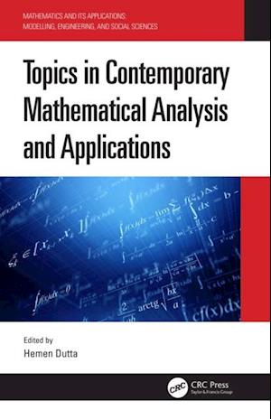 Topics in Contemporary Mathematical Analysis and Applications