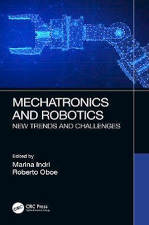 Mechatronics and Robotics