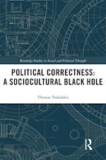 Political Correctness: A Sociocultural Black Hole