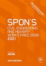 Spon's Civil Engineering and Highway Works Price Book 2021