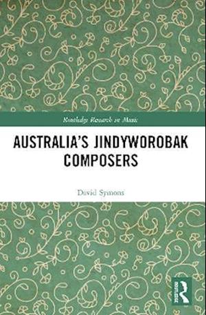 Australia’s Jindyworobak Composers