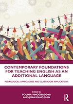 Contemporary Foundations for Teaching English as an Additional Language