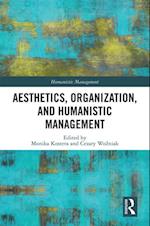 Aesthetics, Organization, and Humanistic Management