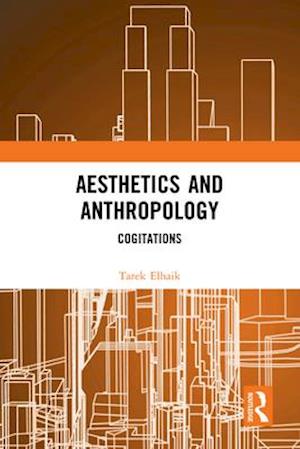 Aesthetics and Anthropology