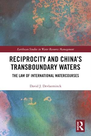 Reciprocity and China s Transboundary Waters