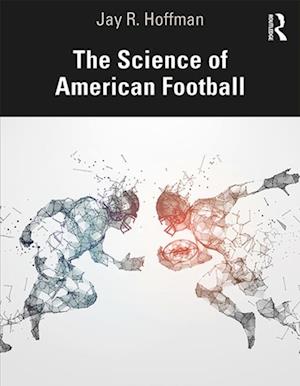 The Science of American Football