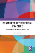 Contemporary Rehearsal Practice