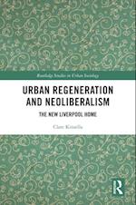 Urban Regeneration and Neoliberalism