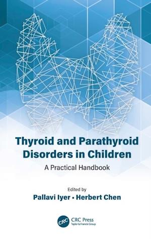 Thyroid and Parathyroid Disorders in Children