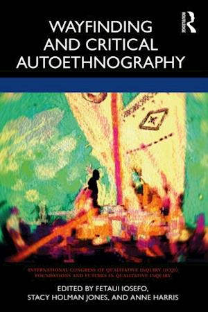 Wayfinding and Critical Autoethnography