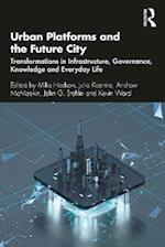 Urban Platforms and the Future City