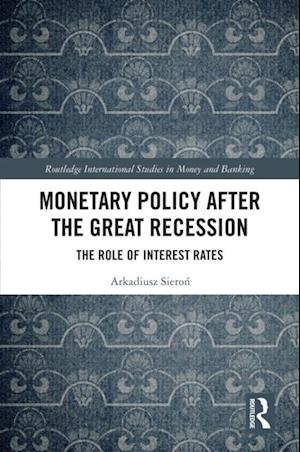 Monetary Policy after the Great Recession