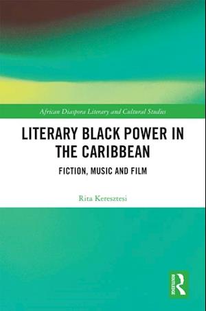 Literary Black Power in the Caribbean