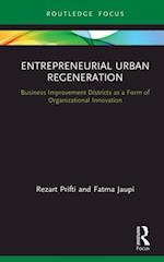 Entrepreneurial Urban Regeneration