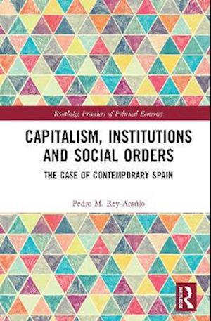 Capitalism, Institutions and Social Orders