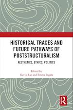 Historical Traces and Future Pathways of Poststructuralism