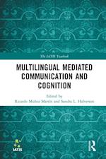 Multilingual Mediated Communication and Cognition