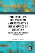 Paul Ricoeur s Philosophical Anthropology as Hermeneutics of Liberation