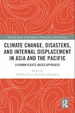 Climate Change, Disasters, and Internal Displacement in Asia and the Pacific