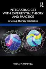 Integrating CBT with Experiential Theory and Practice