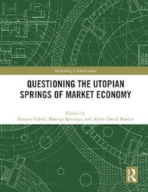 Questioning the Utopian Springs of Market Economy