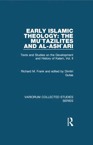 Early Islamic Theology: The Mu`tazilites and al-Ash`ari