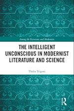 Intelligent Unconscious in Modernist Literature and Science