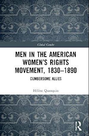 Men in the American Women’s Rights Movement, 1830–1890