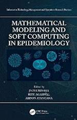 Mathematical Modeling and Soft Computing in Epidemiology