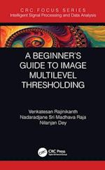 Beginner's Guide to Multilevel Image Thresholding