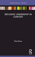 Reflexive Leadership in Context