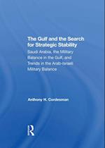 Gulf And The Search For Strategic Stability