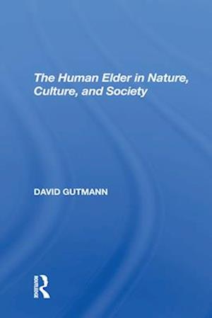 Human Elder In Nature, Culture, And Society