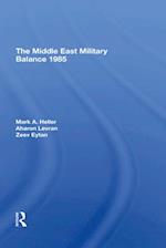 The Middle East Military Balance 1985