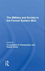 The Military And Society In The Former Eastern Bloc