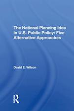 National Planning Idea In U.s. Public Policy