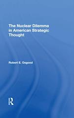 The Nuclear Dilemma In American Strategic Thought