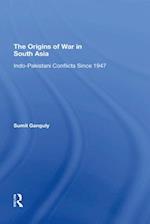 The Origins Of War In South Asia