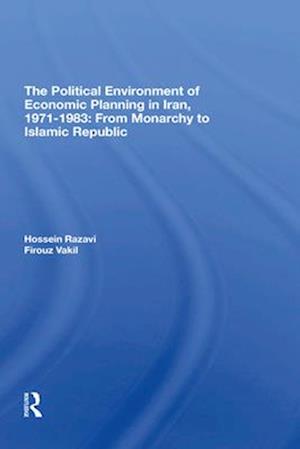 Political Environment Of Economic Planning In Iran, 1971-1983