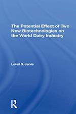 Potential Effect Of Two New Biotechnologies On The World Dairy Industry