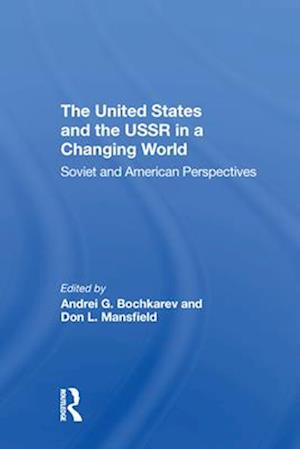 United States And The Ussr In A Changing World