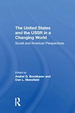 United States And The Ussr In A Changing World