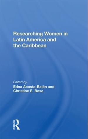 Researching Women In Latin America And The Caribbean