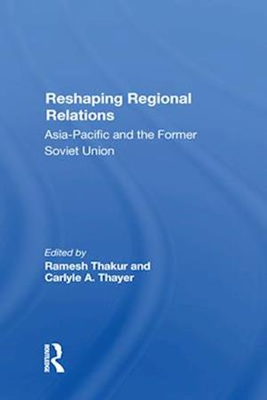 Reshaping Regional Relations