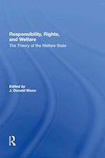 Responsibility, Rights, And Welfare