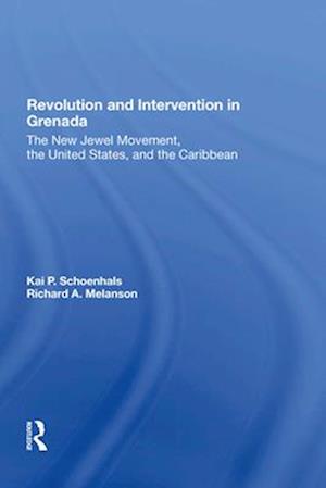 Revolution And Intervention In Grenada