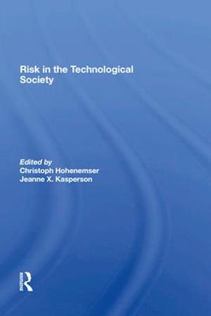 Risk In The Technological Society